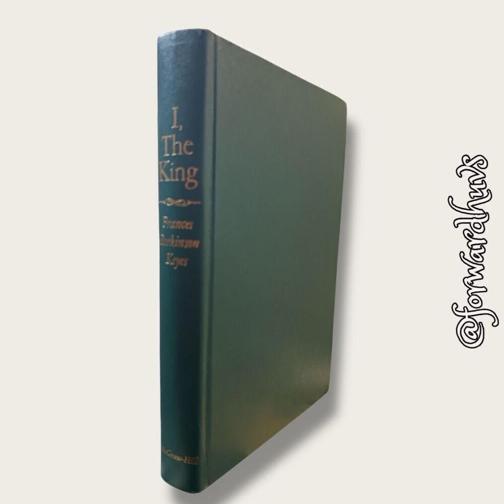 I, The King by Frances Parkinson Keyes (1966)